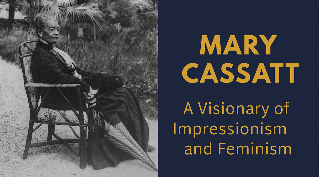 Mary Cassatt: The Art of Motherhood & Impressionism